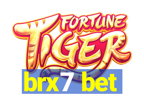 brx7 bet